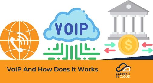 VoIP And How Does It Works, Connect in Cloud Ltd