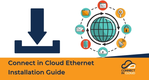 Connect in Cloud Ethernet Installation Guide, Connect in Cloud Ltd