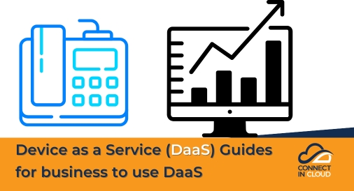 Device as a Service (DaaS)| Guides for business to use DaaS