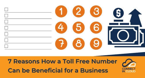 7 Reasons How a Toll Free Number Can be Beneficial for a Business